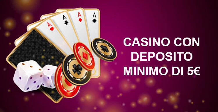 Casino deposito 5 euro Scopri i vantaggi e le opportunità