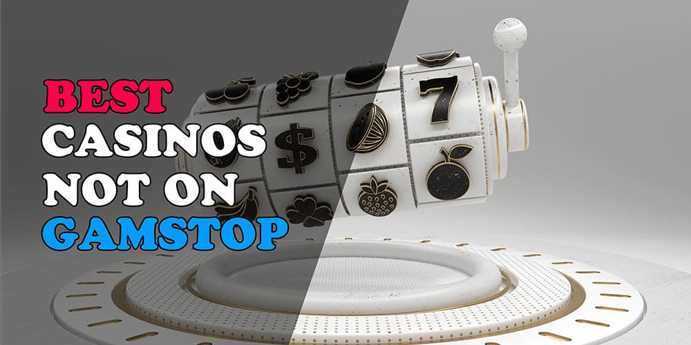 Exploring Casinos Not Registered to GamStop Opportunities and Risks